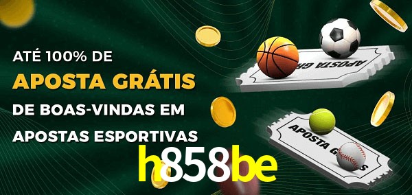 h858be Ate 100% de Aposta Gratis